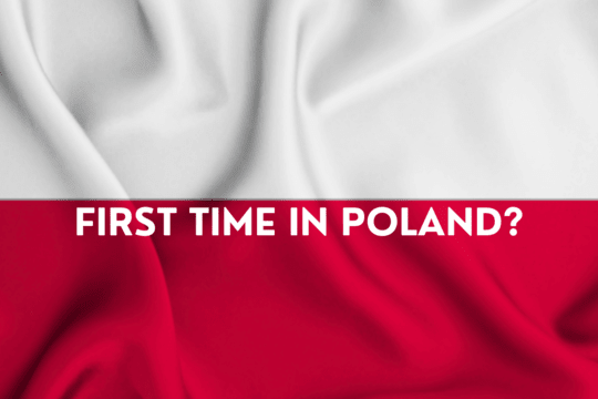 A photograph of an article entitled First time in Poland? Check what is good to know